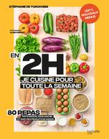 En 2h je cuisine pour toute la semaine tome 2, 80 repas fait maison, sans gâchis et avec des produits de saison