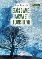 États d'âme, Karma et leçons de vie, Essai