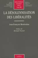 la désolennisation des libéralités