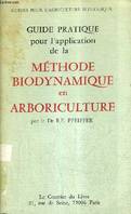 Guide pratique pour l'application de la Biodynamique en Arboriculture (Collection 
