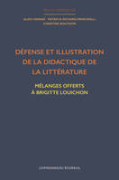 Défense et illustration de la didactique de la littérature, Mélanges offerts à Brigitte Louichon