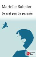 Je n'ai pas de parents