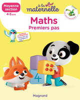 Maths Moyenne section 4-5 ans - A la maternelle, Les premiers apprentissages de la maternelle