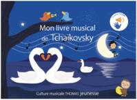 Mon livre musical de Tchaïkovsky - contes sonores, sonore à toucher