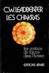 Chakras - Centres de forces, centres de force dans l'homme