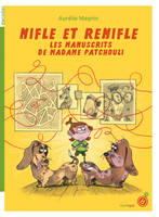 Nifle et ReNifle - Les manuscrits de madame Patchouli, Les manuscrits de madame Patchouli