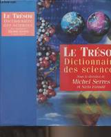 Le Trésor - Dictionnaire des sciences