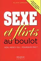 Sexe et flirts au boulot - Non, merci ! Ou... Pourquoi pas ?