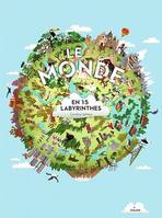 Le monde en 15 labyrinthes