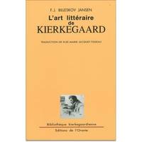 L'art littéraire de Søren Kierkegaard