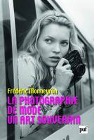 La photographie de mode, Un art souverain