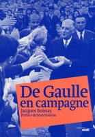 De Gaulle en campagne, 1959-1969