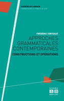 Approches grammaticales contemporaines, Constructions et opérations