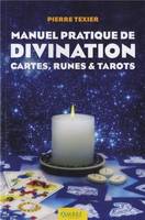 Manuel pratique de divination , Par les cartes, les runes et les tarots