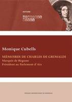 Mémoires de Charles de Grimaldi, Marquis de Régusse, Président au Parlement d'Aix