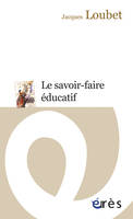 Le savoir-faire éducatif