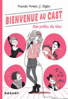 1, Bienvenue au Cast : Aux portes du rêve (tome 1)