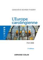 L'Europe carolingienne 714-888 - 3e éd., 714-888