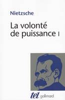 La Volonté de puissance (Tome 1)