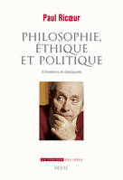 Philosophie, éthique et politique, Entretiens et dialogues