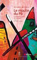 2, Le Moulin du Pô, Tome 2, La misère vient en bateau