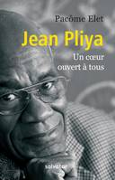 Jean Pliya, Un coeur ouvert à tous