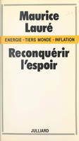 Énergie, Tiers Monde, inflation : reconquérir l'espoir