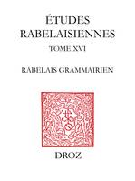 Rabelais grammairien, De l’histoire du texte aux problèmes d’authenticité