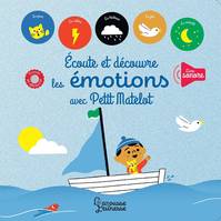 ECOUTE ET DECOUVRE, LES EMOTIONS