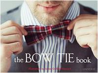 The Bow Tie Book /anglais