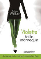 1, Violette I Taille mannequin, roman