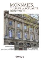 Monnaies, culture et actualité monétaires - IEP, Concours administratifs, IEP, Concours administratifs