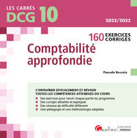 DCG, 10, Comptabilité approfondie, 160 exercices corrigés