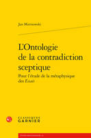 L'Ontologie de la contradiction sceptique