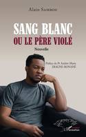 Sang blanc ou le père violé, Nouvelle