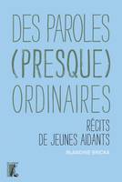 Des paroles (presque) ordinaires, Récits de jeunes aidants