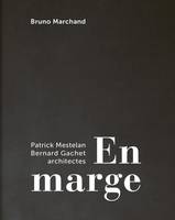 En marge, Mestelan et Gachet, architectes