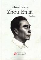 MON ONCLE ZHOU ENLAI