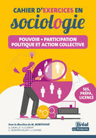 Cahier d'exercices en sociologie – Pouvoir, participation politique et action collective, Les connaissances fondamentales de la première aux études sup