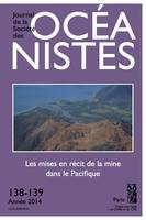 Journal de la Société des Océanistes:La mise en récit de la mine dans le Pacifique