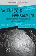 Valeur(s) & management / des méthodes pour plus de valeur(s) dans le management
