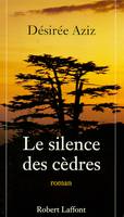 Le silence des cèdres, roman