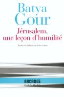 Jérusalem, une leçon d'humilité