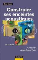 Construire ses enceintes acoustiques - 2ème édition