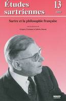 ETUDES SARTRIENNES 13 (2009)  SARTRE ET LA PHILOSOPHIE FRANCAISE, Sartre et la philosophie française