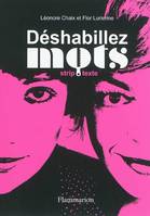 Déshabillez-mots, strip texte