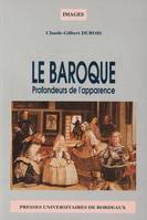 Le baroque : profondeurs de l'apparence, profondeurs de l'apparence