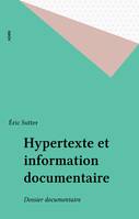 Hypertexte et information documentaire, Dossier documentaire