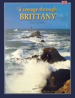 Voyage en Bretagne - A voyage through Brittany