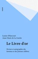 Le Livre d'or, Devises et autographes des hommes et des femmes célèbres